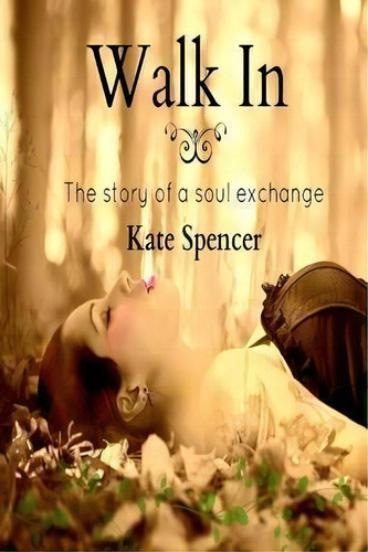 Walk In, De Kate Spencer. Editorial Katherine Spencer Publishing, Tapa Blanda En Inglés