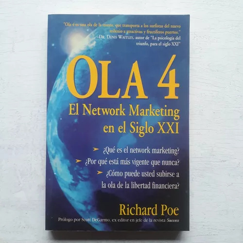 Ola 4 - El Network Marketing En El Siglo Xxi  Richard Poe
