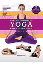 Comprar Libro Anatomia Completa Do Yoga - Fisica E Energetica De Col
