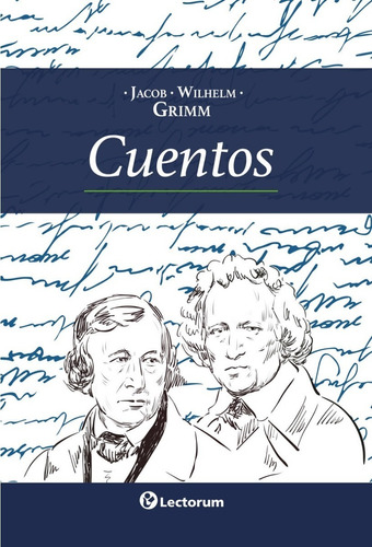 Libro: Cuentos Hermanos Grimm Autores: Jacob Y Wilhem Grimm