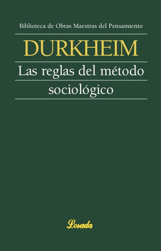 Reglas Del Metodo Sociologico,las - Durkhem