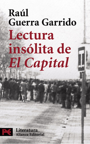 Libro Lectura Insólita De   El Capital   De Guerra Garrido,