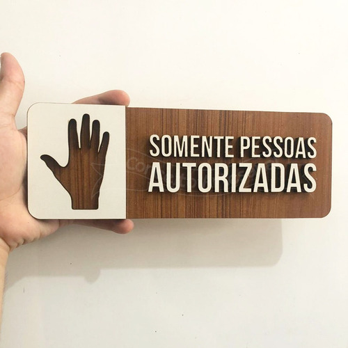 Imagem 2 de 4 de Placa Sinalização Somente Pessoal Autorizado Mdf Empresa