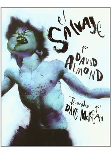 Salvaje, El - David Almond