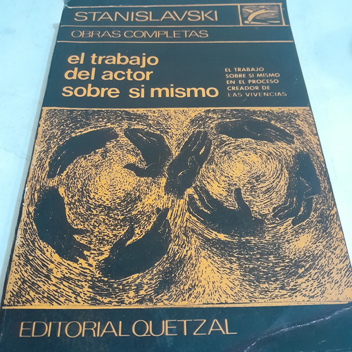 Libro,stanislavski,obras Completas,editorial Quetzal