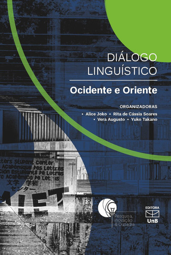 Diálogo Linguístico: Ocidente E Oriente, De Aice Joko. Editora Unb, Capa Mole Em Português