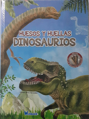 Dinosaurios Huesos Y Huellas Pasta Dura/ Ilustrado Explicado