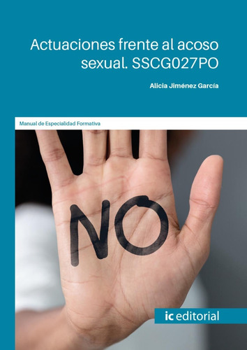 Actuaciones Frente Al Acoso Sexual. Sscg027po - Jiménez  - *