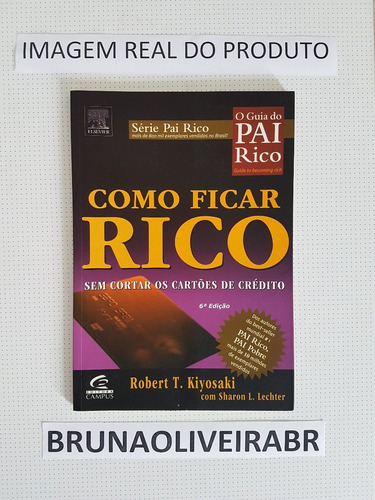 Livro Físico Como Ficar Rico Sem Cortar Os Cartões De Crédit