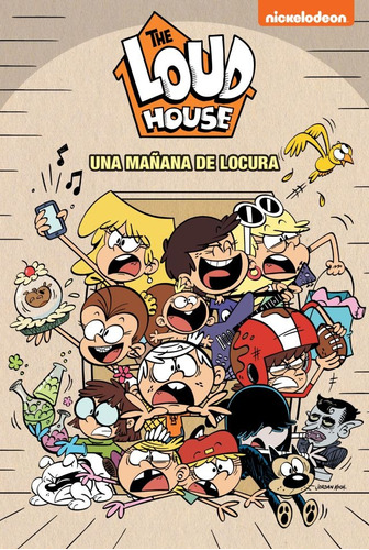 Una mañana de locura (The Loud House 8), de Nickelodeon. Editorial Altea, tapa blanda en español, 2021