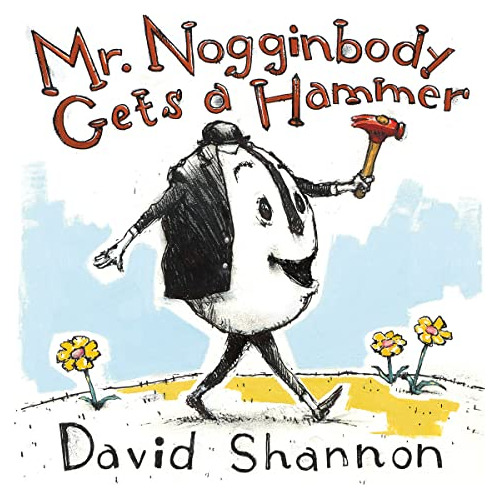 Libro Mr Nogginbody Gets A Hammer De Shannon, David