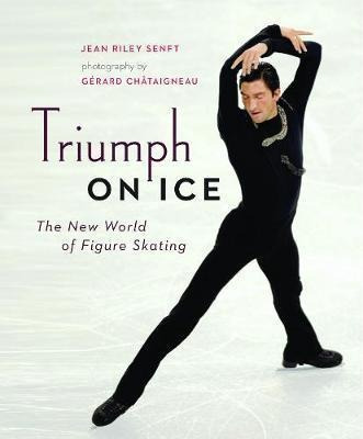 Triumph On Ice - Jean Riley Senft (hardback)