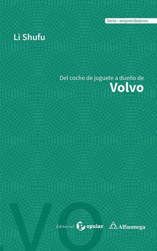 Del Coche De Juguete A Dueño De Volvo  1ed.