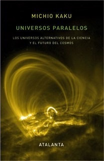 Universos Paralelos - Kaku M (libro)