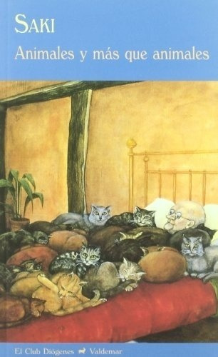 Animales Y Más Que Animales - Saki, (h.h.munro) - Es