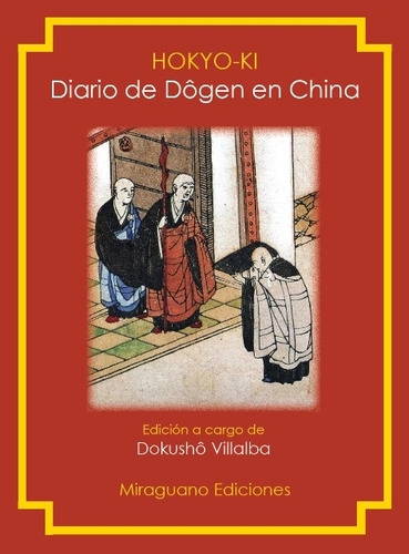 Hokyo - Ki . Diario De Dogen En China