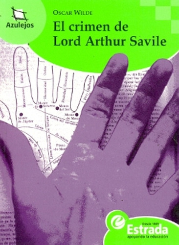 Crimen De Lord Arthur Savile El Azulejos Verde, De Wilde. Editorial Estrada, Tapa Blanda En Español