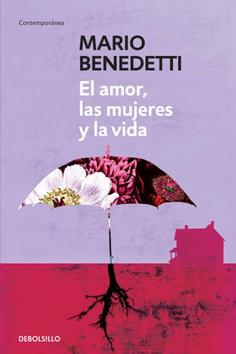 El Amor Las Mujeres Y La Vida / Mario Benedetti