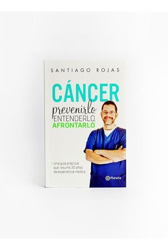 Cancer Prevenirlo Entenderlo Afrontarlo Libro