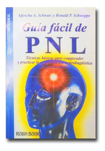 Guía Fácil De Pnl Aljoscha A. Schwarz Libro Físico