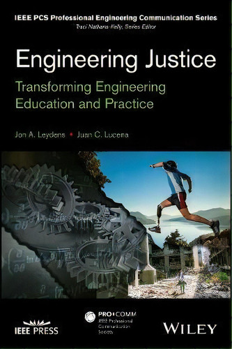 Engineering Justice, De Jon A. Leydens. Editorial John Wiley Sons Inc, Tapa Dura En Inglés