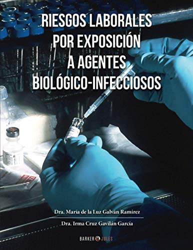 Riesgos Laborales Por Exposicion A Agentes Biologico-infecci