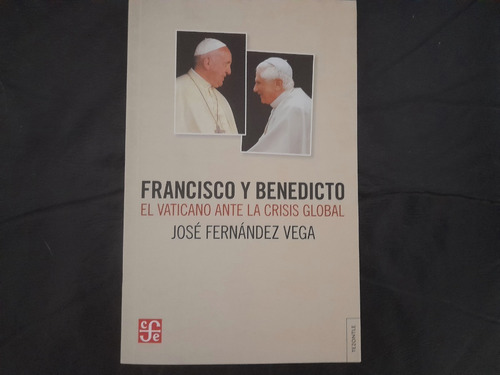 Francisco Y Benedicto Fernandez Vega Editorial Fce Nuevo!