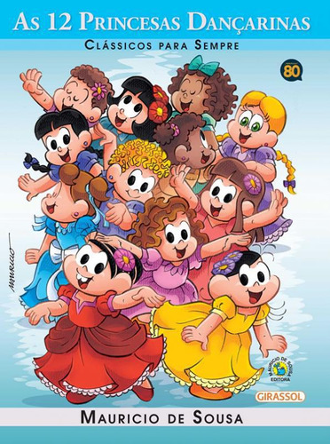 Livro Turma Da Mônica - As 12 Princesas Dançarinas