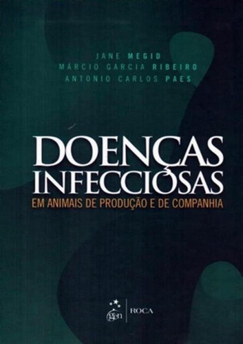 Doencas Infecciosas Em Animais De Producao E De Companhia