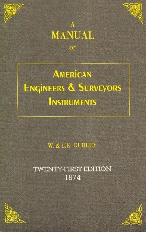 Gurley Manual 1874 Americanos Ingenieros E Inspectores Instr