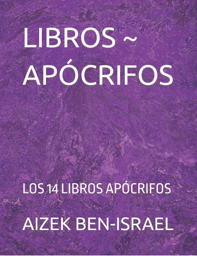 Apócrifos: Los 14 Libros Apócrifos, Edición En Español