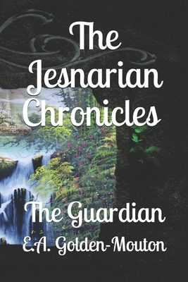 Libro The Jesnarian Chronicles: The Guardian - Golden-mou...