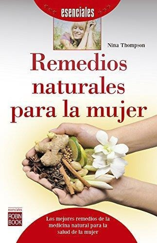 Remedios Naturales Para La Mujer-thompson, Nina-robinbook