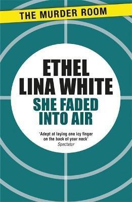 Libro She Faded Into Air - Ethel Lina White