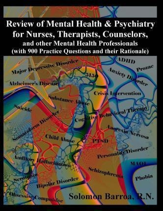 Review Of Mental Health And Psychiatry For Nurses, Therap...