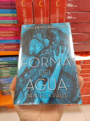 Libro La Forma Del Agua - Guillermo Del Toro - Daniel Kraus