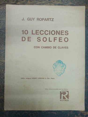 10 Lecciones De Solfeo * Cambio De Claves * J. Guy Ropartz *