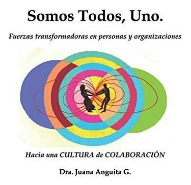 Libro: Somos Todos, Uno, (spanish Edition)&..
