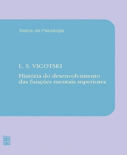 Livro História Do Desenvolvimento Das Funções Mentais Sup