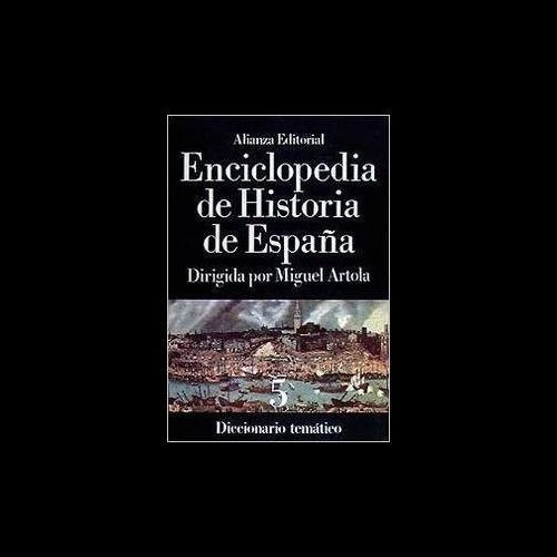 Enciclopedia De Historia De Espana / Encyclopedia Of Th&-.