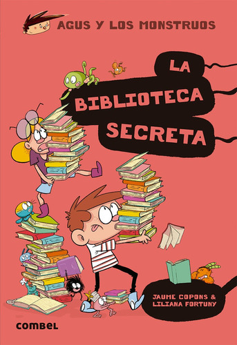Agus Y Los Monstruos 16 La Biblioteca Secreta - Aa.vv