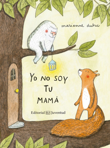 Yo No Soy Tu Mamãâ¡, De Dubuc, Marianne. Editorial Juventud, S.a., Tapa Dura En Español
