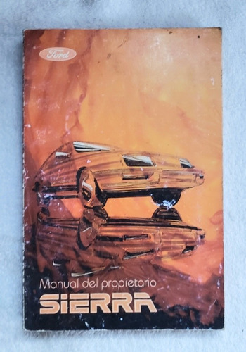 Manual Propietario Y Guantera Original Ford Sierra 