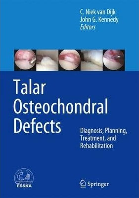 Libro Talar Osteochondral Defects - C. Niek Van Dijk