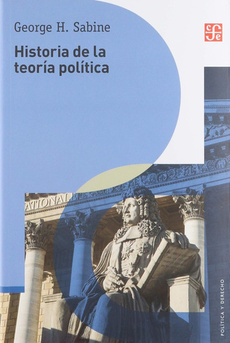 Historia De La Teoría Política, De G.h. Sabine. Editorial Fondo De Cultura Económica, Tapa Blanda, Edición 1 En Español