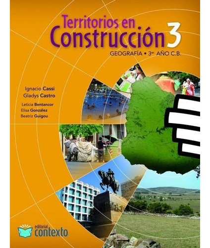 Territorios En Construcción, Geografía 3ro C.b. Excelente