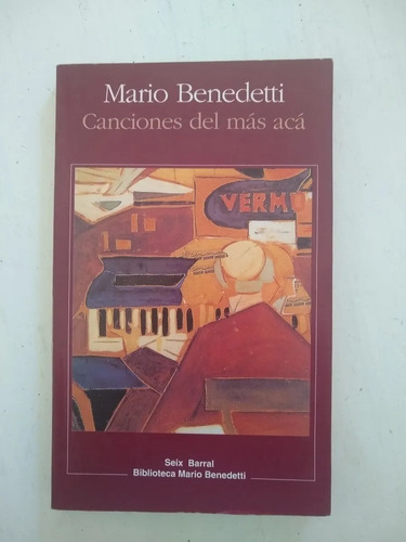 Canciones Del Mas Acá - Mario Benedetti - Poesía Seix Barral