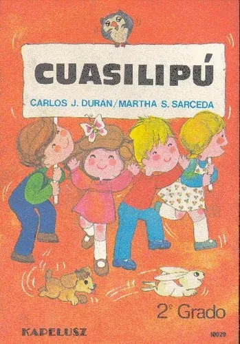 Cuasilipú 2 Grado Carlos Durán - Martha S. Sarceda Kapelusz