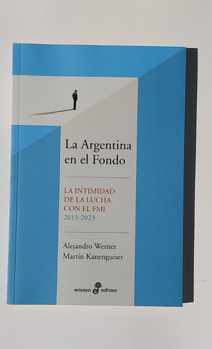 La Argentina En El Fondo - Werner Alejandro (libro) - Nuevo