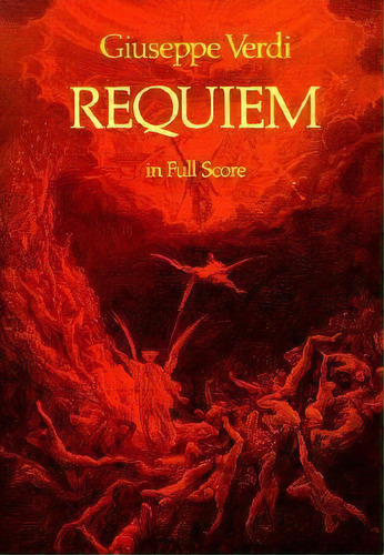 Requiem In Full Score, De Giuseppe Verdi. Editorial Dover Publications Inc, Tapa Blanda En Inglés